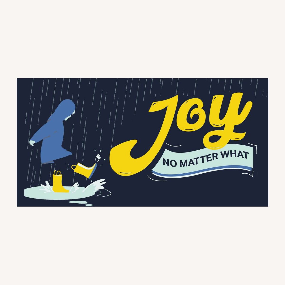 Joy No Matter What lettering beside an illustrated figure reading in the rain